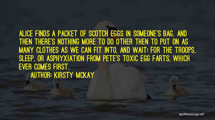 Scotch Egg Quotes By Kirsty McKay