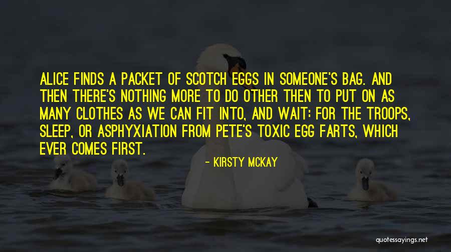 Scotch Egg Quotes By Kirsty McKay