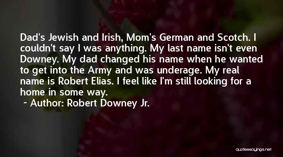 Scotch Irish Quotes By Robert Downey Jr.
