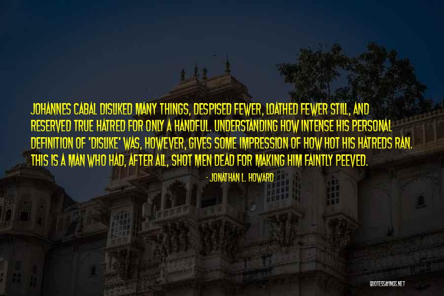 Scotian Distribution Quotes By Jonathan L. Howard Scotian Distribution Quotes By Jonathan L. Howard