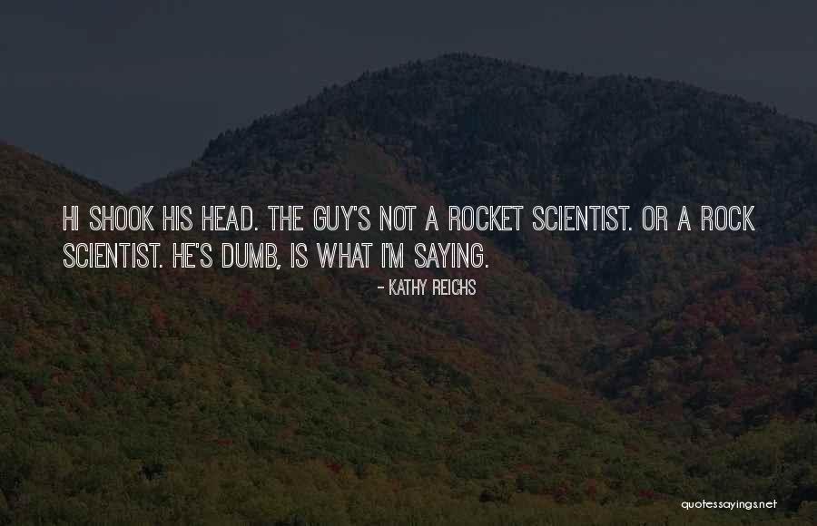 Scotian Distribution Quotes By Kathy Reichs Scotian Distribution Quotes By Kathy Reichs