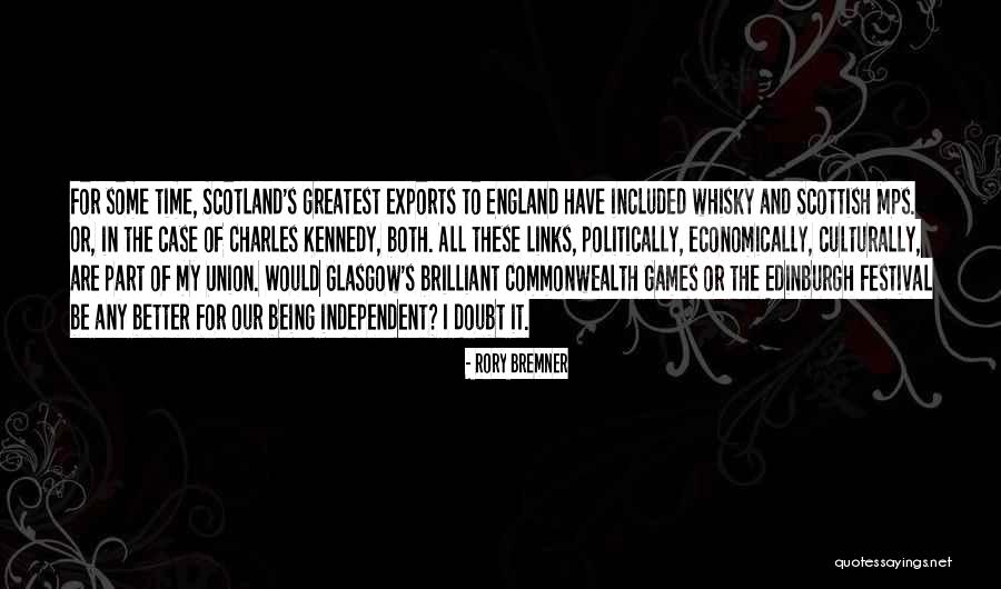 Scotland And England Quotes By Rory Bremner Scotland And England Quotes By Rory Bremner