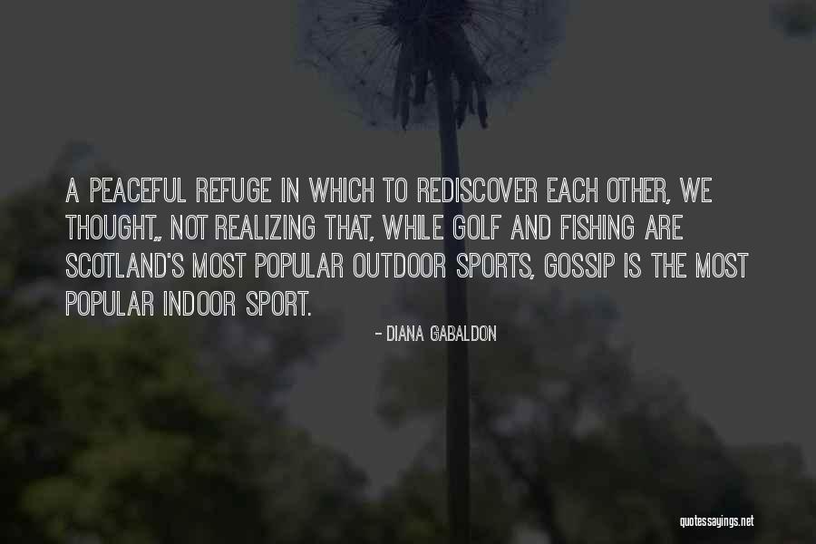 Scotland And Golf Quotes By Diana Gabaldon Scotland And Golf Quotes By Diana Gabaldon