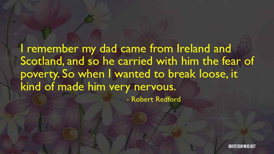Scotland And Ireland Quotes By Robert Redford Scotland And Ireland Quotes By Robert Redford