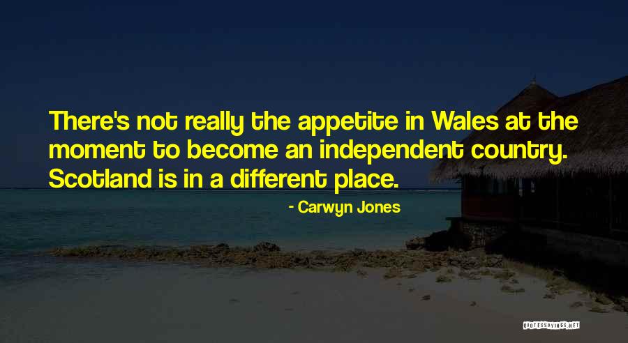 Scotland And Wales Quotes By Carwyn Jones Scotland And Wales Quotes By Carwyn Jones