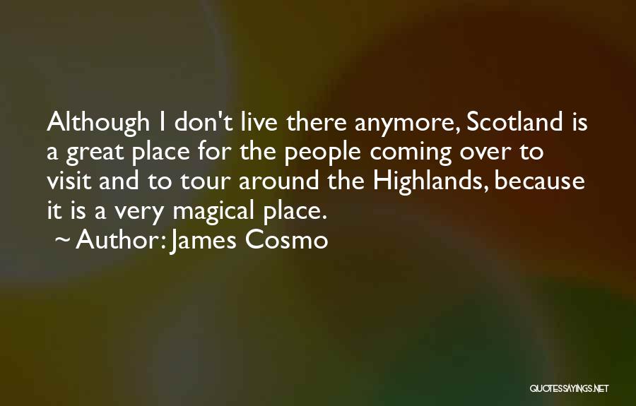 Scotland Highlands Quotes By James Cosmo