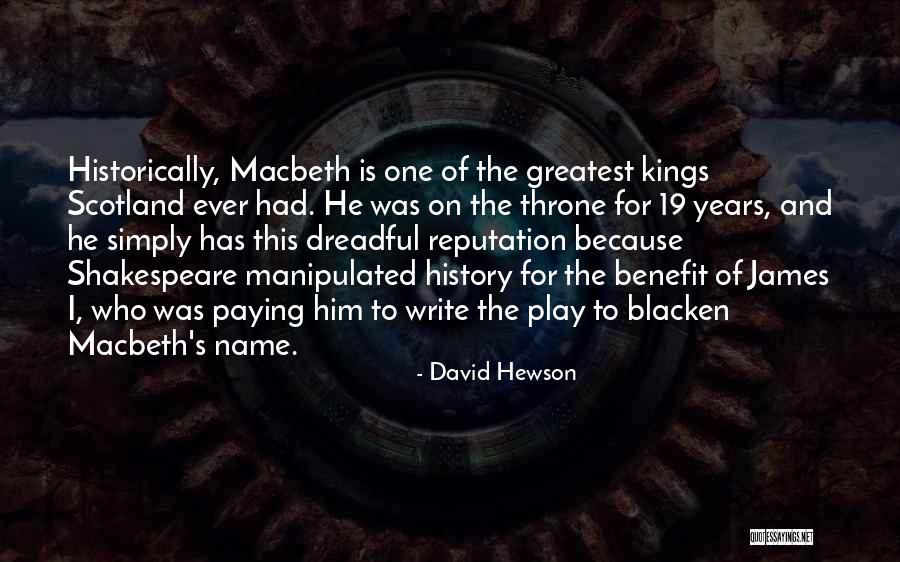 Scotland In Macbeth Quotes By David Hewson