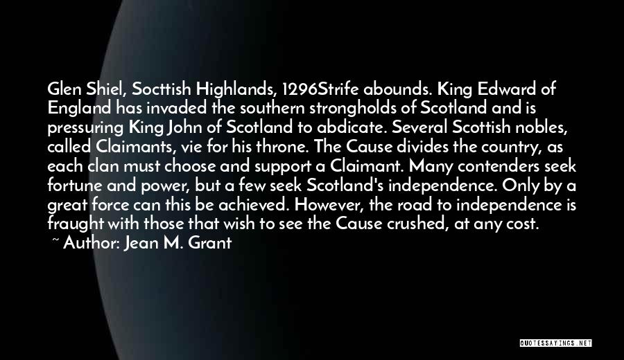 Scotland Independence Quotes By Jean M. Grant