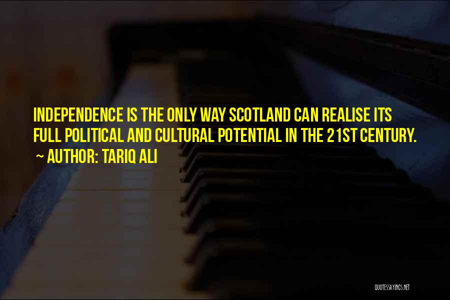 Scotland Independence Quotes By Tariq Ali