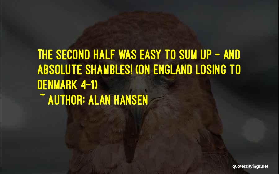 Scotland Quotes By Alan Hansen