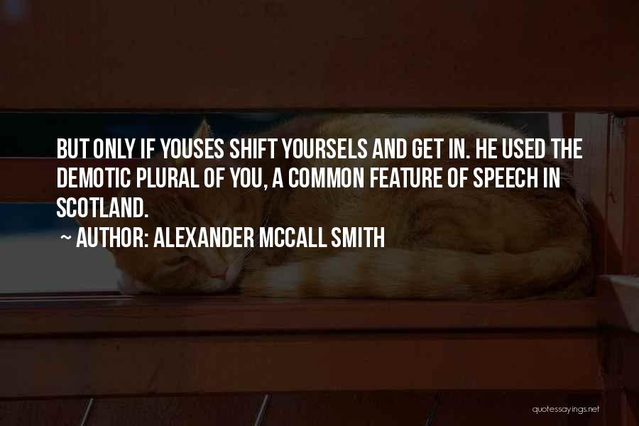 Scotland Quotes By Alexander McCall Smith