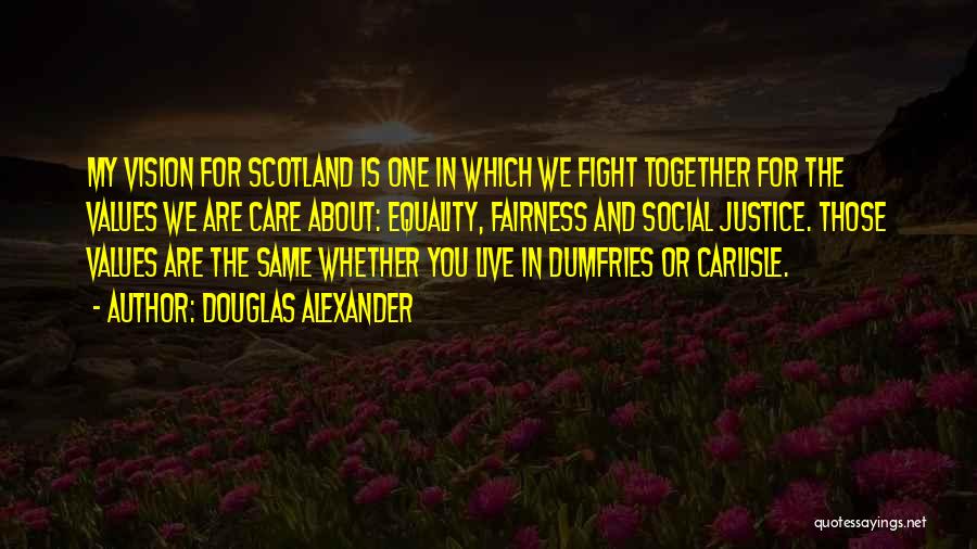 Scotland Quotes By Douglas Alexander