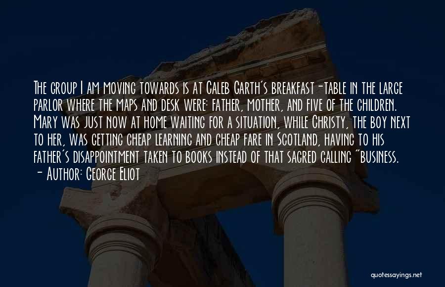 Scotland Quotes By George Eliot