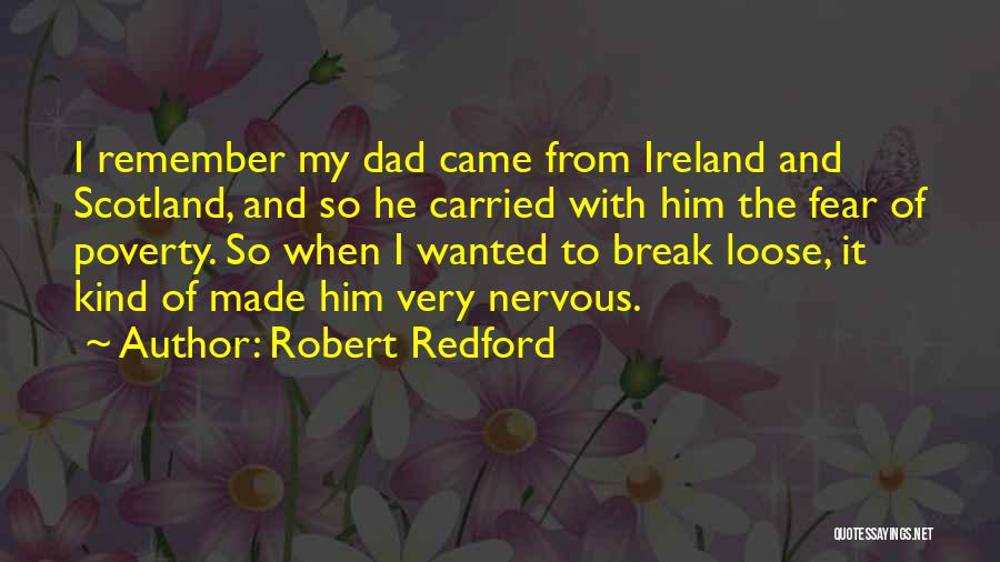 Scotland Quotes By Robert Redford