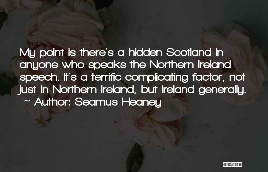 Scotland Quotes By Seamus Heaney