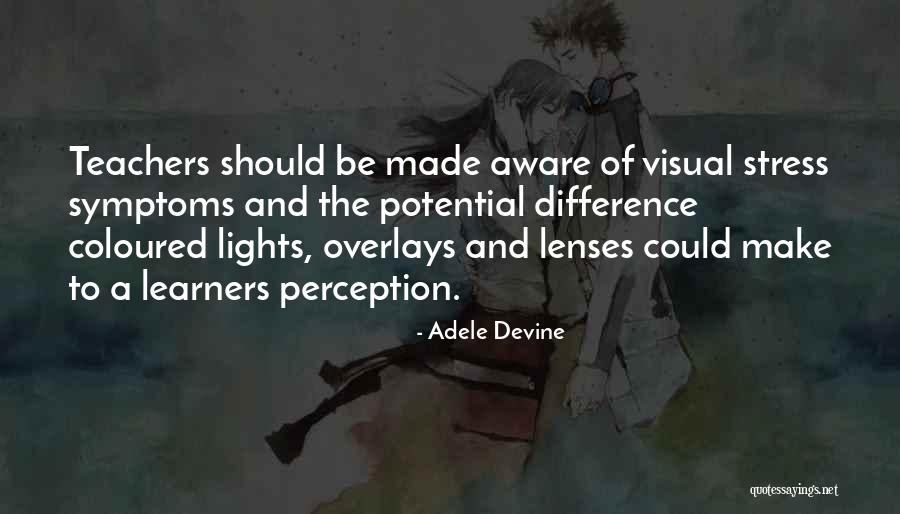 Scotopic Sensitivity Quotes By Adele Devine Scotopic Sensitivity Quotes By Adele Devine