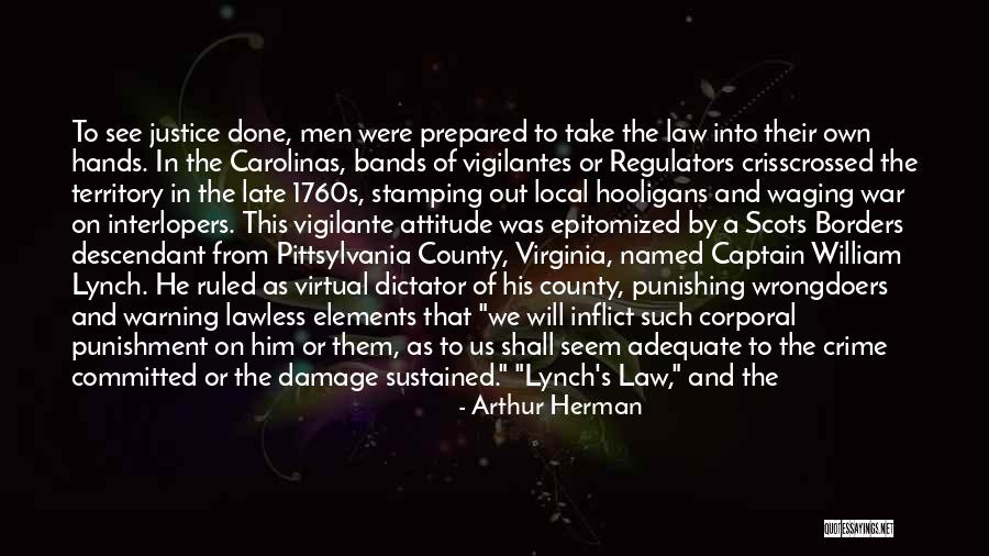 Scots Law Quotes By Arthur Herman Scots Law Quotes By Arthur Herman
