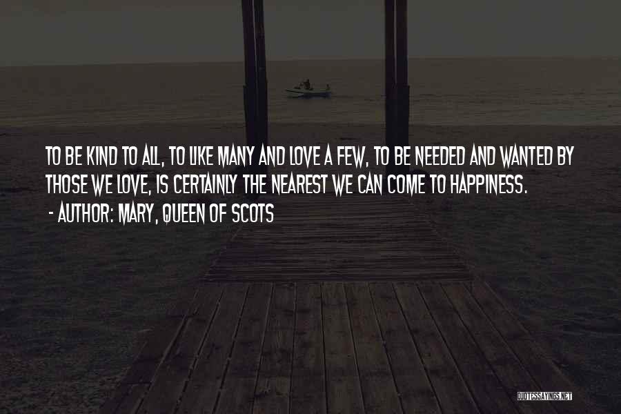 Scots Love Quotes By Mary, Queen Of Scots