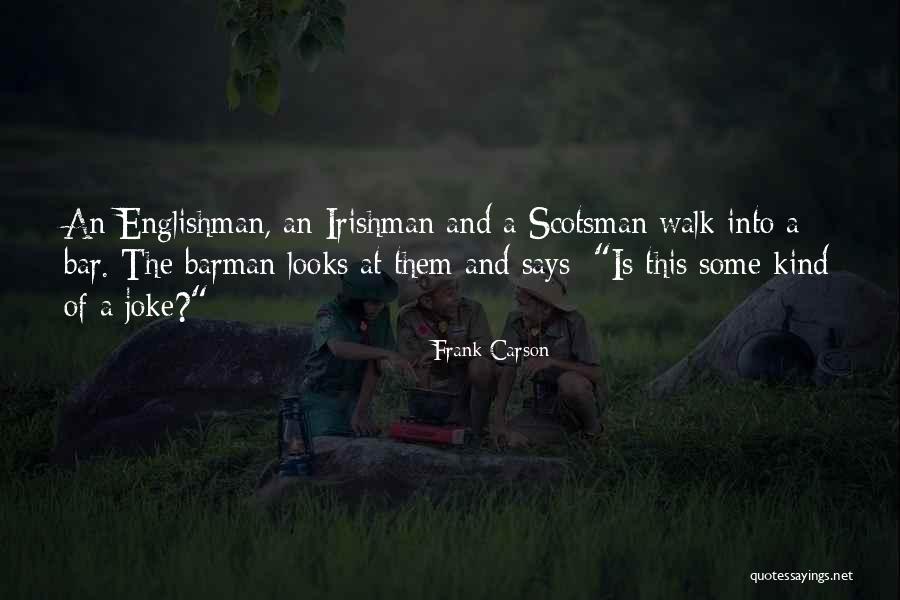 Scotsman Co Quotes By Frank Carson