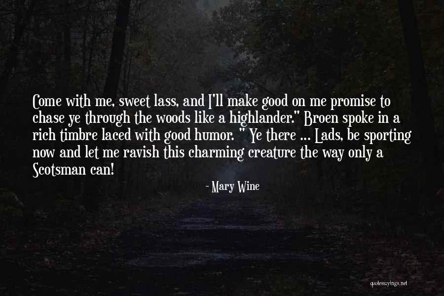 Scotsman Co Quotes By Mary Wine