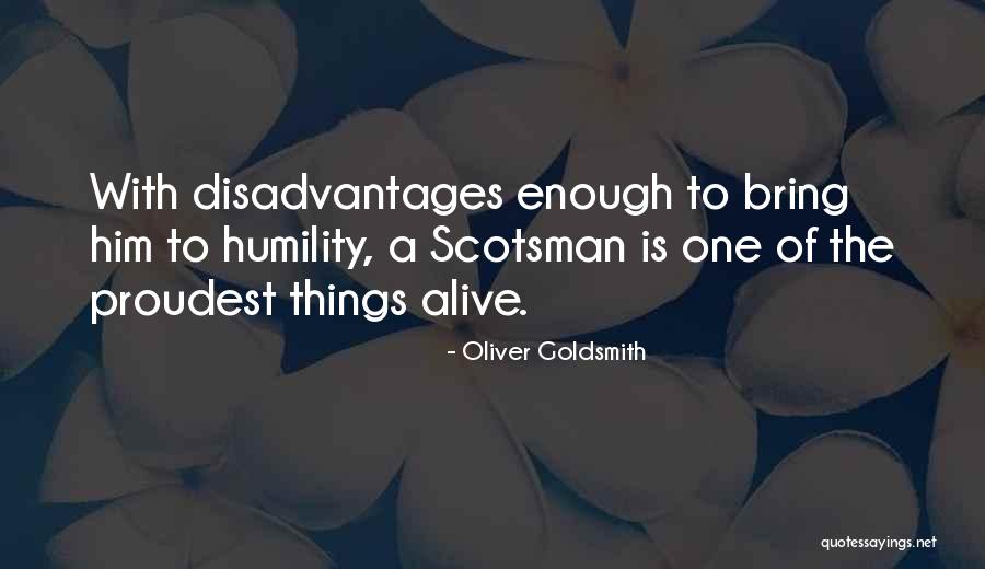 Scotsman Co Quotes By Oliver Goldsmith