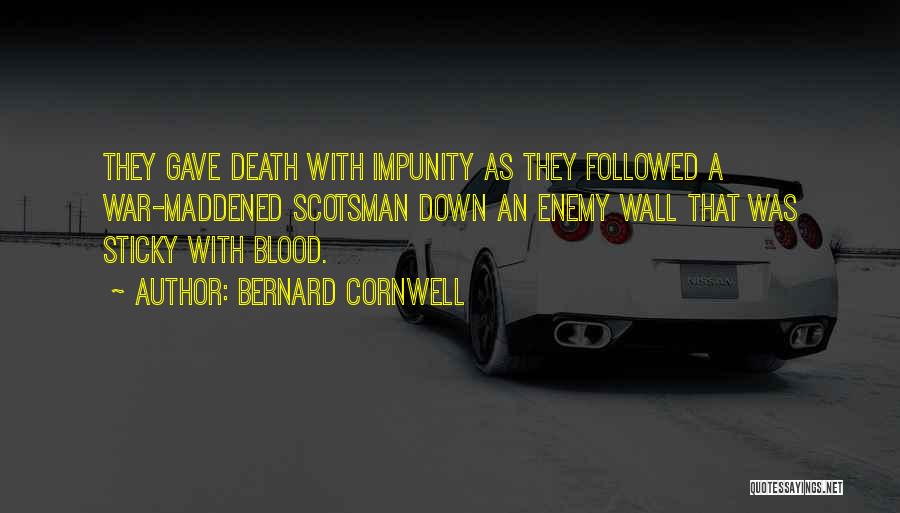 Scotsman Quotes By Bernard Cornwell