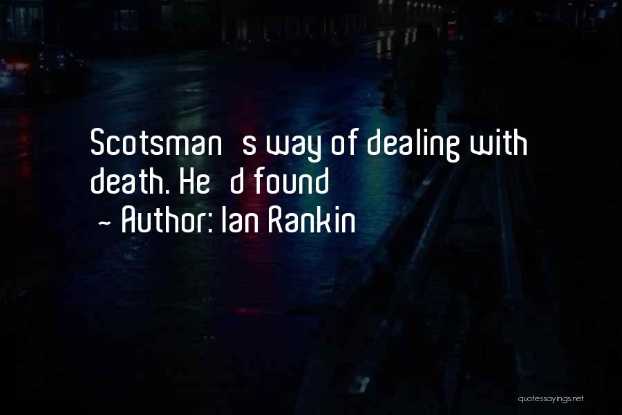 Scotsman Quotes By Ian Rankin