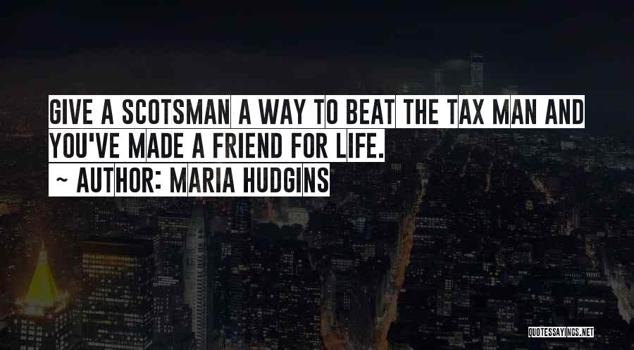 Scotsman Quotes By Maria Hudgins