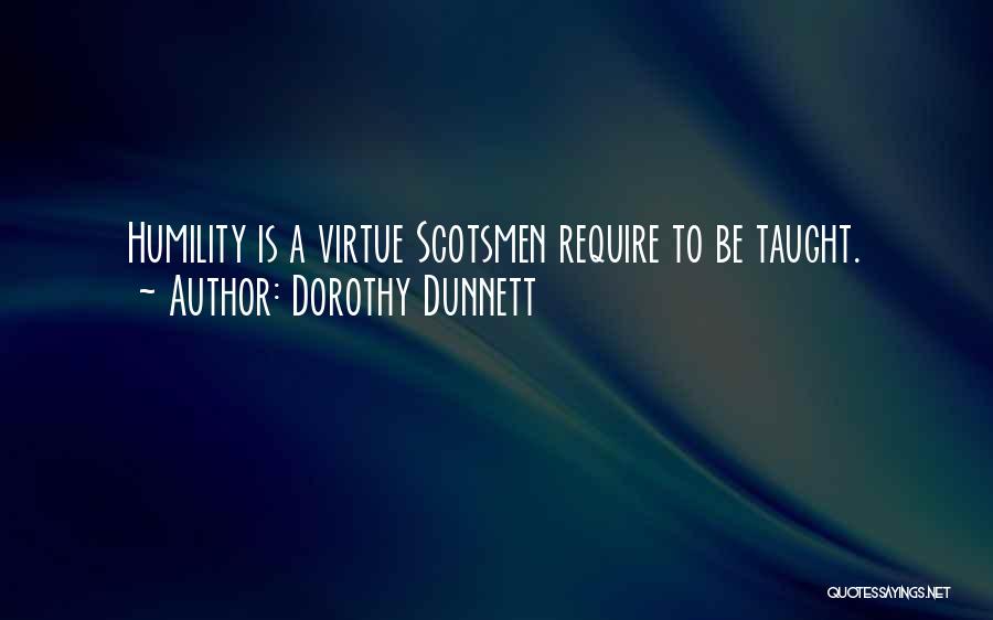 Scotsmen Quotes By Dorothy Dunnett