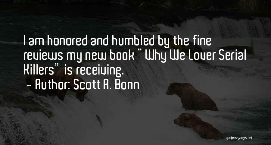 Scott A. Bonn Quotes 1263641