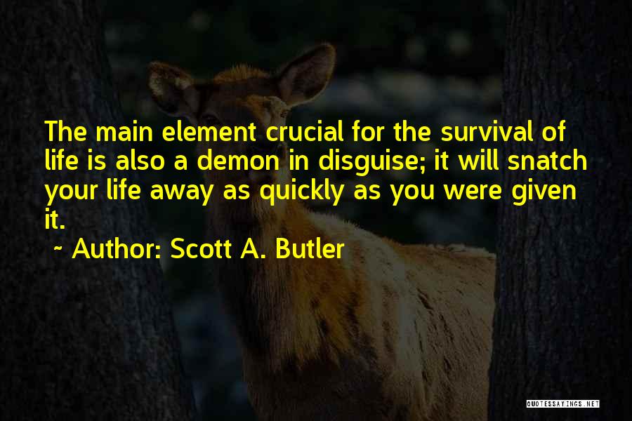 Scott A. Butler Quotes 2235825
