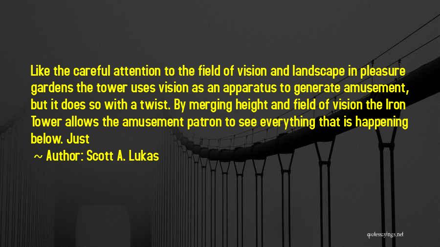 Scott A. Lukas Quotes 615602