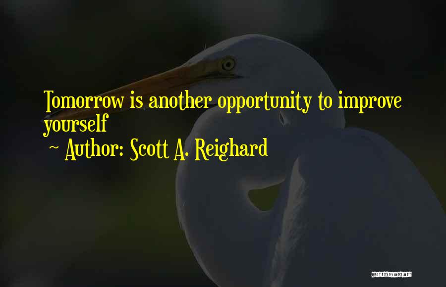 Scott A. Reighard Quotes 710746