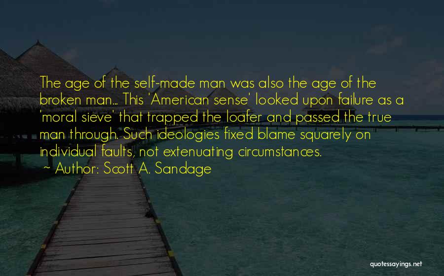 Scott A. Sandage Quotes 1089933