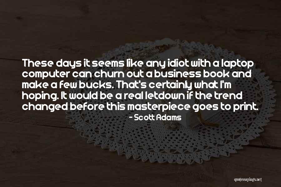 Scott Adams Quotes 1383251 Scott Adams Quotes 1383251