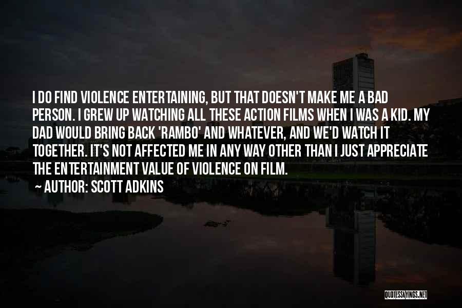 Scott Adkins Quotes 1645596