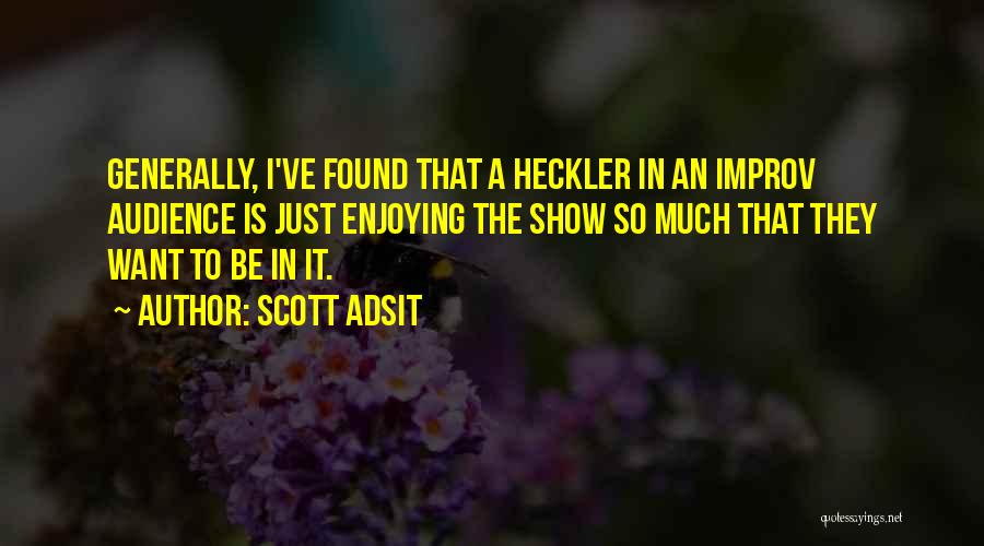 Scott Adsit Quotes 2173329