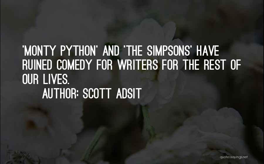 Scott Adsit Quotes 2213810