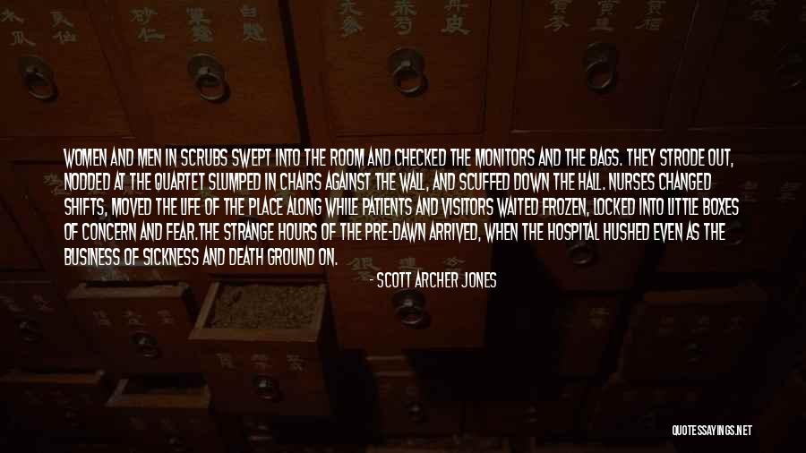 Scott Archer Jones Quotes 902846