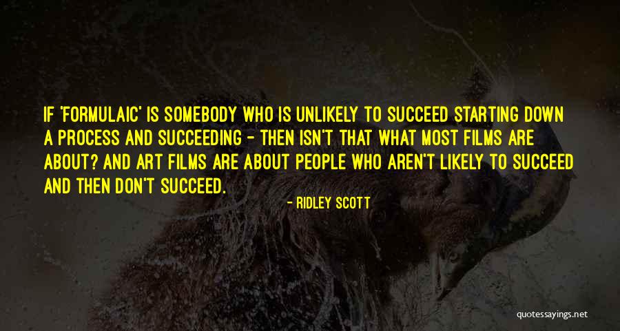 Scott Art Quotes By Ridley Scott Scott Art Quotes By Ridley Scott