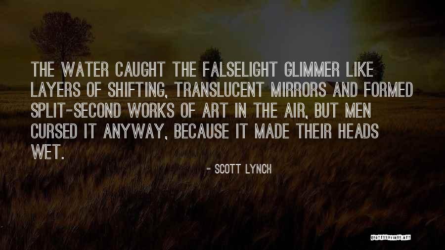 Scott Art Quotes By Scott Lynch Scott Art Quotes By Scott Lynch