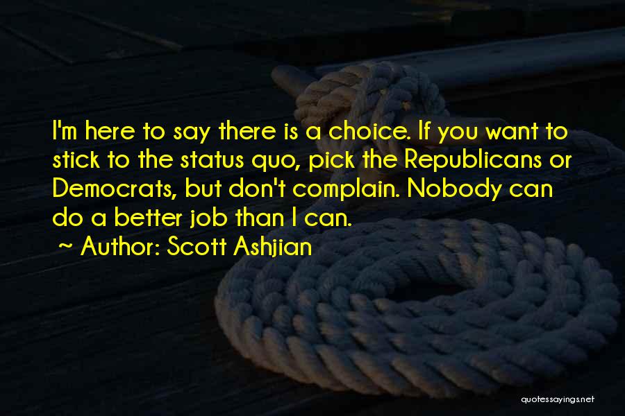 Scott Ashjian Quotes 264922