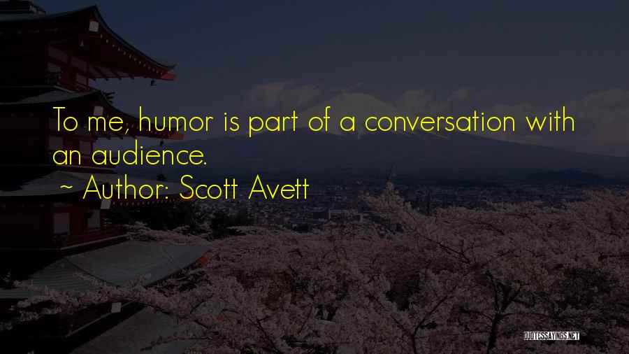 Scott Avett Quotes 1174501