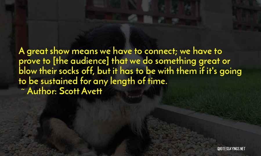 Scott Avett Quotes 1293167