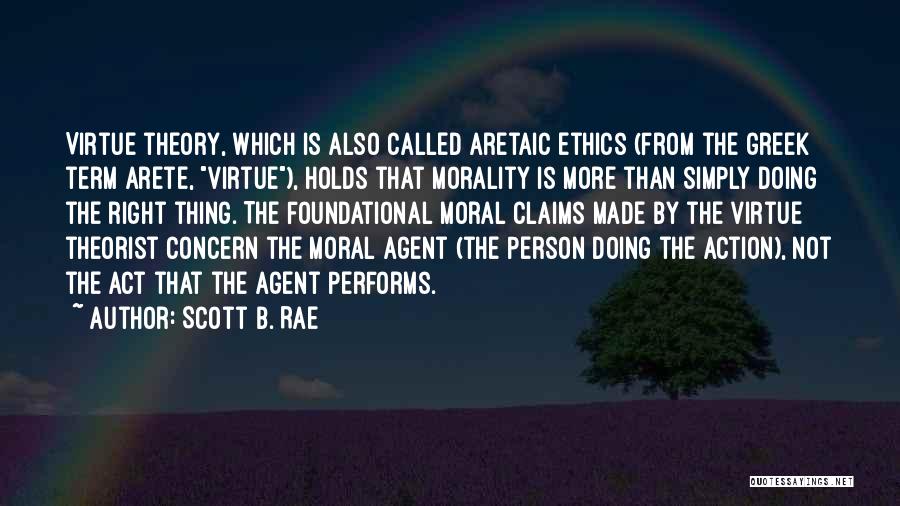 Scott B. Rae Quotes 1310146