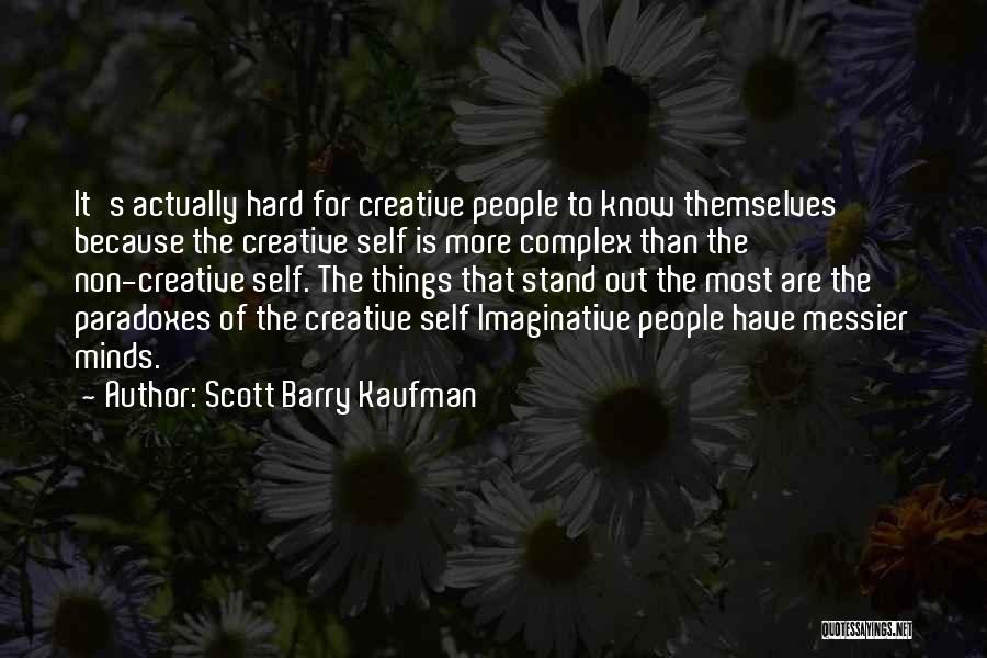 Scott Barry Kaufman Quotes 1993922