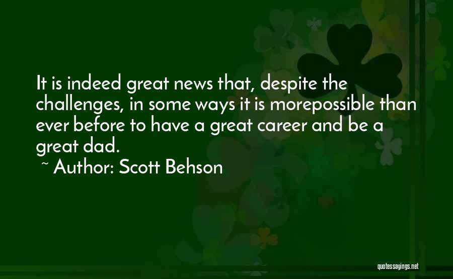 Scott Behson Quotes 795197