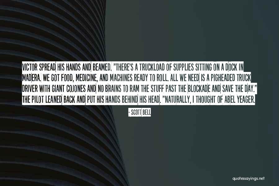 Scott Bell Quotes 413388 Scott Bell Quotes 413388