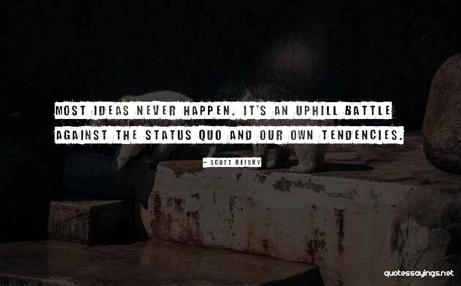Scott Belsky Quotes 1571211 Scott Belsky Quotes 1571211