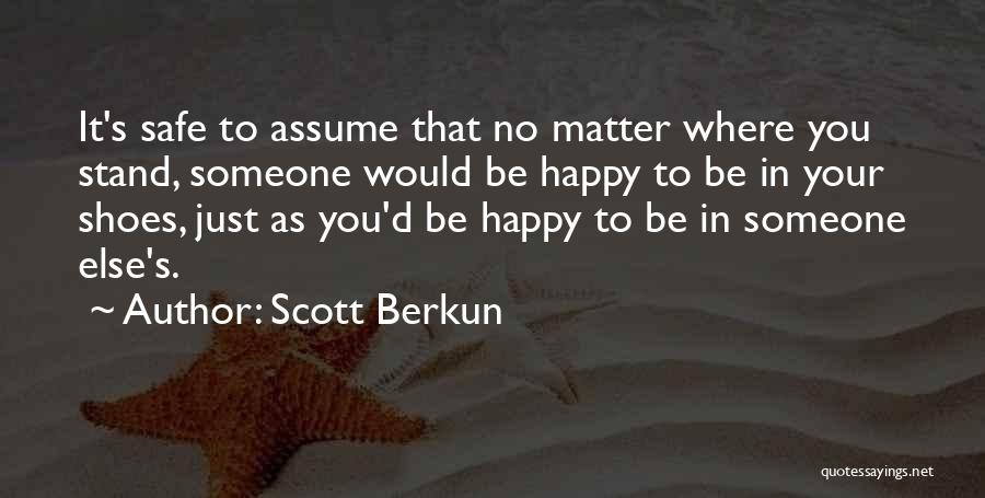 Scott Berkun Quotes 1016126